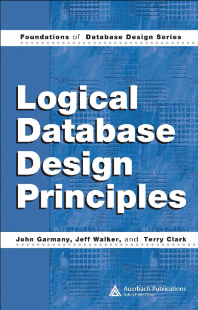 Book cover of Logical Database Design Principles by Jeff Walker Book cover of Logical Database Design Principles by Jeff Walker